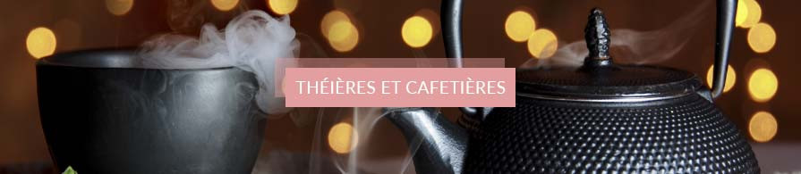 Théières et cafetières