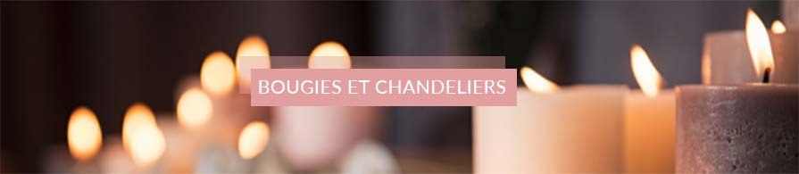 Bougies et chandeliers