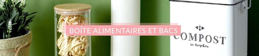 Boîte alimentaires et bacs