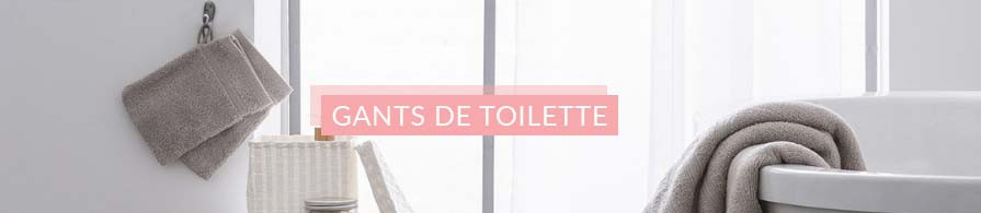 Gants de toilette