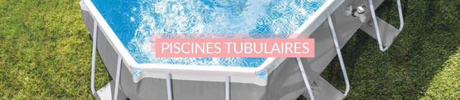 Piscines Tubulaires