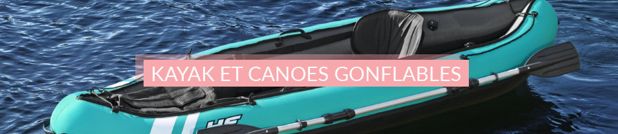 Kayaks et Canoës Gonflables