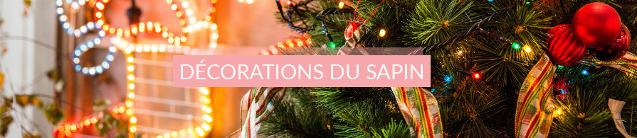 Décorations du sapin