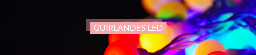 Guirlandes LED