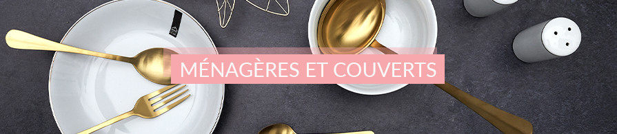 Ménagères et couverts