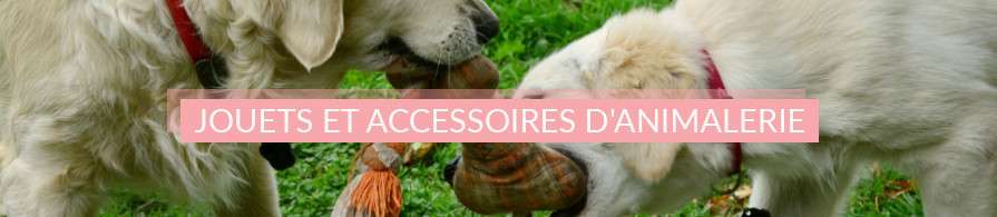 Jouets et accessoires d'animalerie