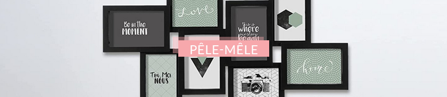 Pêle-mêle | AC-Déco