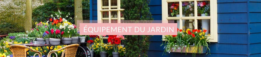 Equipement du jardin